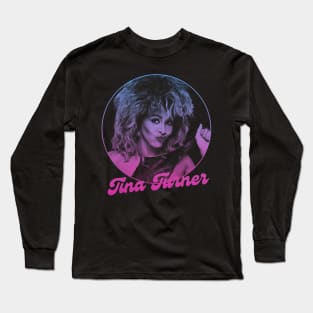 Tina Turner // Retro Fan Art Design Long Sleeve T-Shirt